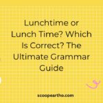 Lunchtime or Lunch Time