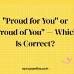 Proud for You or Proud of You