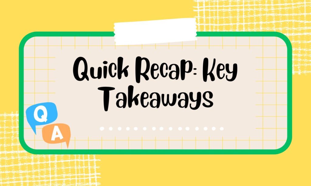 Quick Recap Key Takeaways