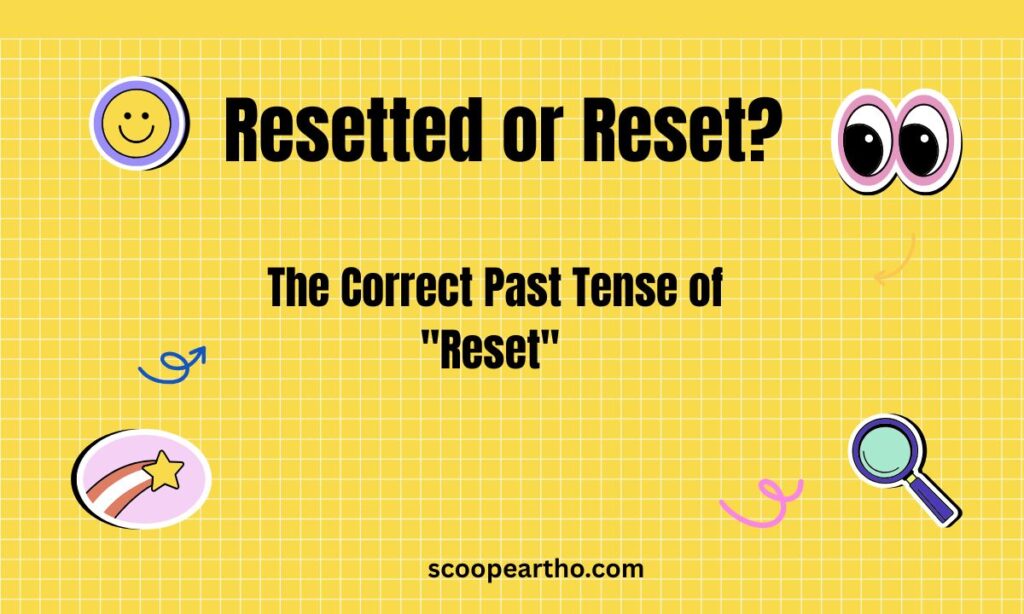 Resetted or Reset