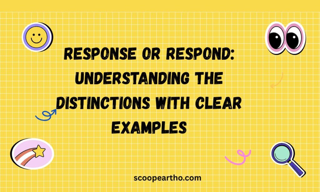 Response or Respond