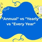 annual-vs-yearly-vs-every-year