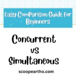 Concurrent vs Simultaneous