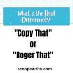 Copy That or Roger That