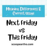 Next Friday vs This Friday