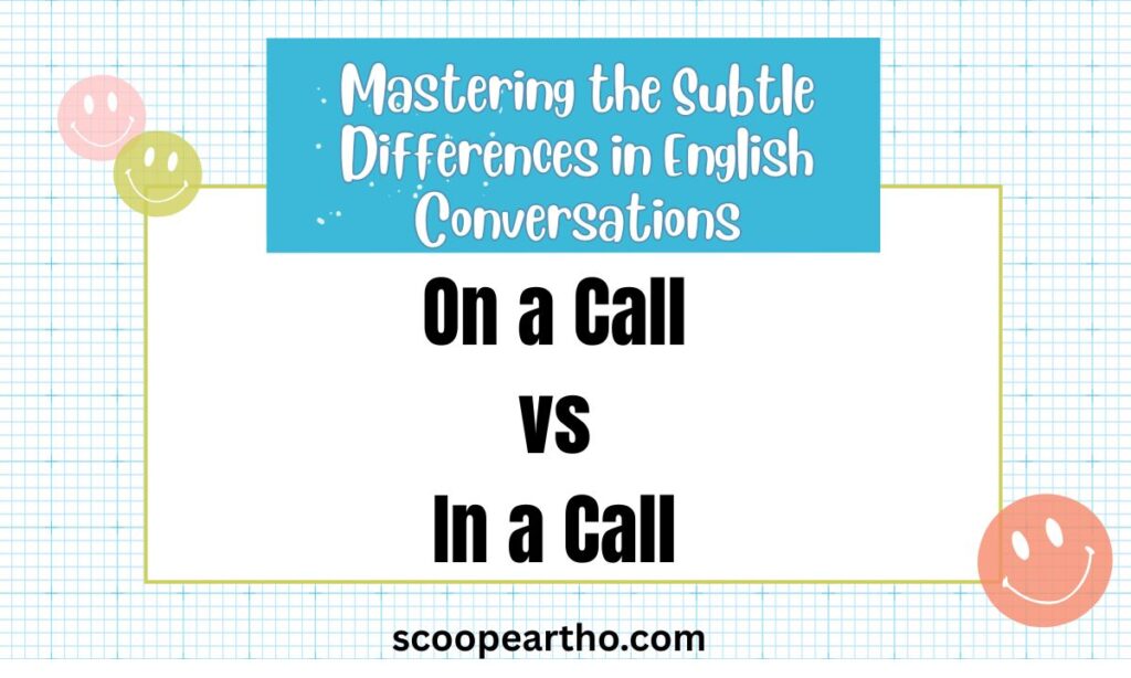 On a Call vs In a Call