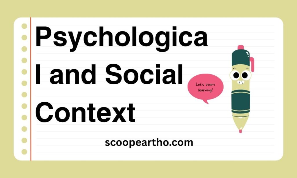 Psychological and Social Context
