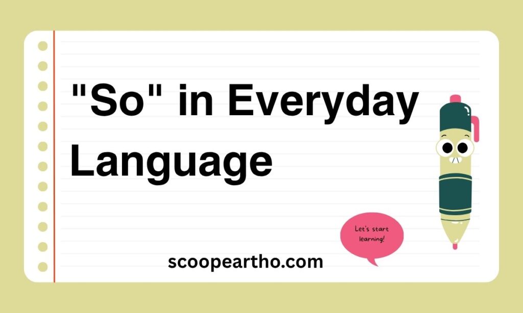 So in Everyday Language