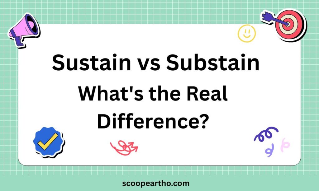 Sustain vs Substain