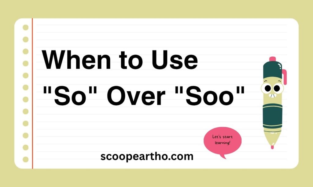 When to Use So Over Soo