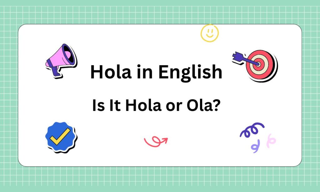 is-it-hola-or-ola