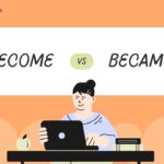 mastering-become-vs-became