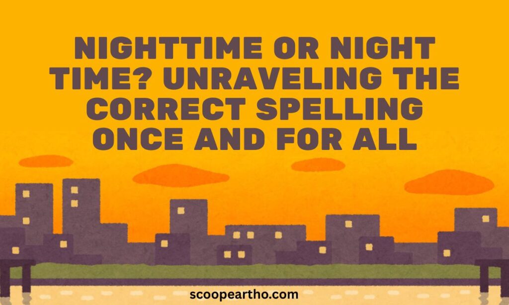nighttime-or-night-time
