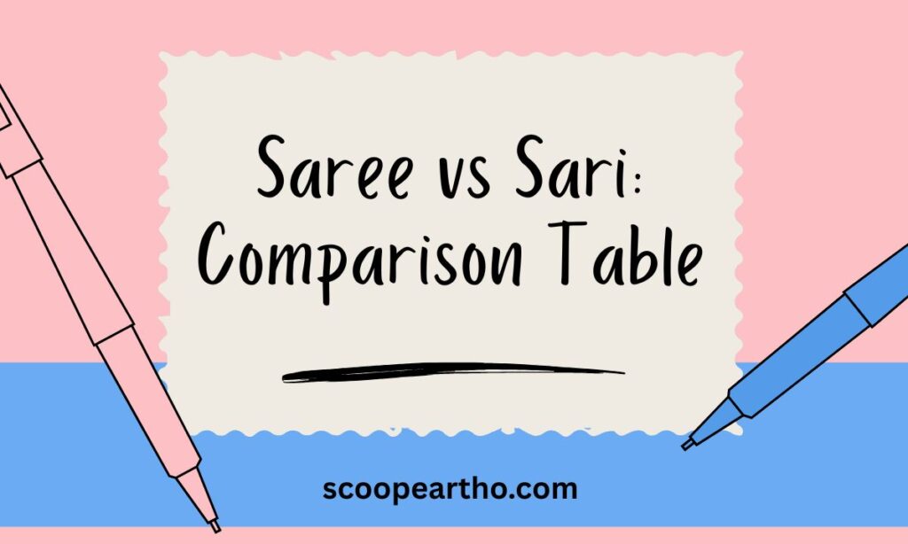 Saree vs Sari Comparison Table