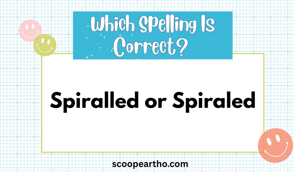 Spiralled or Spiraled