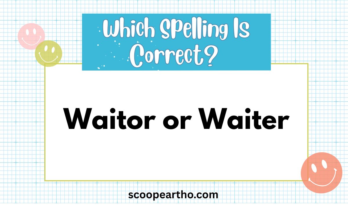 Waitor or Waiter