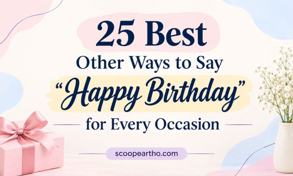 25 Best Other Ways to Say Happy Birthday