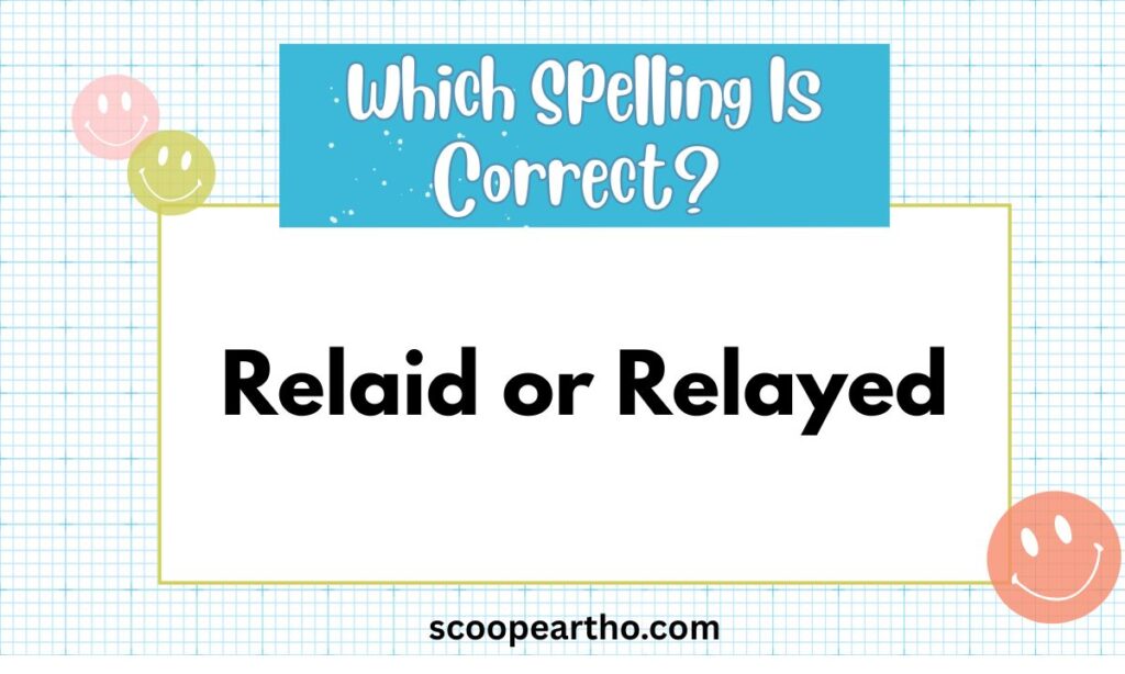 Relaid or Relayed